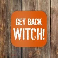 Get Back, Witch! Halloween Coaster thumb 0