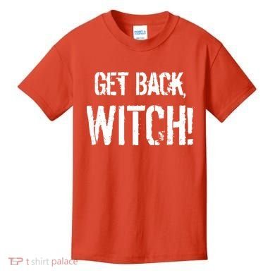 Get Back, Witch! Halloween Kids T-Shirt