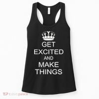 Get Excited and Make Things Women's Tank Top thumb 0