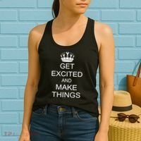 Get Excited and Make Things Women's Tank Top thumb 2