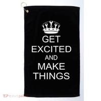 Get Excited and Make Things Golf Towel thumb 0
