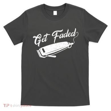 Get Faded Barber Razor T-Shirt