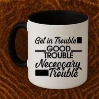 Get In Good Necessary Trouble RIP John Lewis  Coffee Mug thumb 2