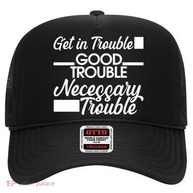 Get In Good Necessary Trouble RIP John Lewis  Hat