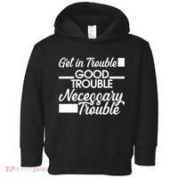 Get In Good Necessary Trouble RIP John Lewis  Toddler Hoodie thumb 0