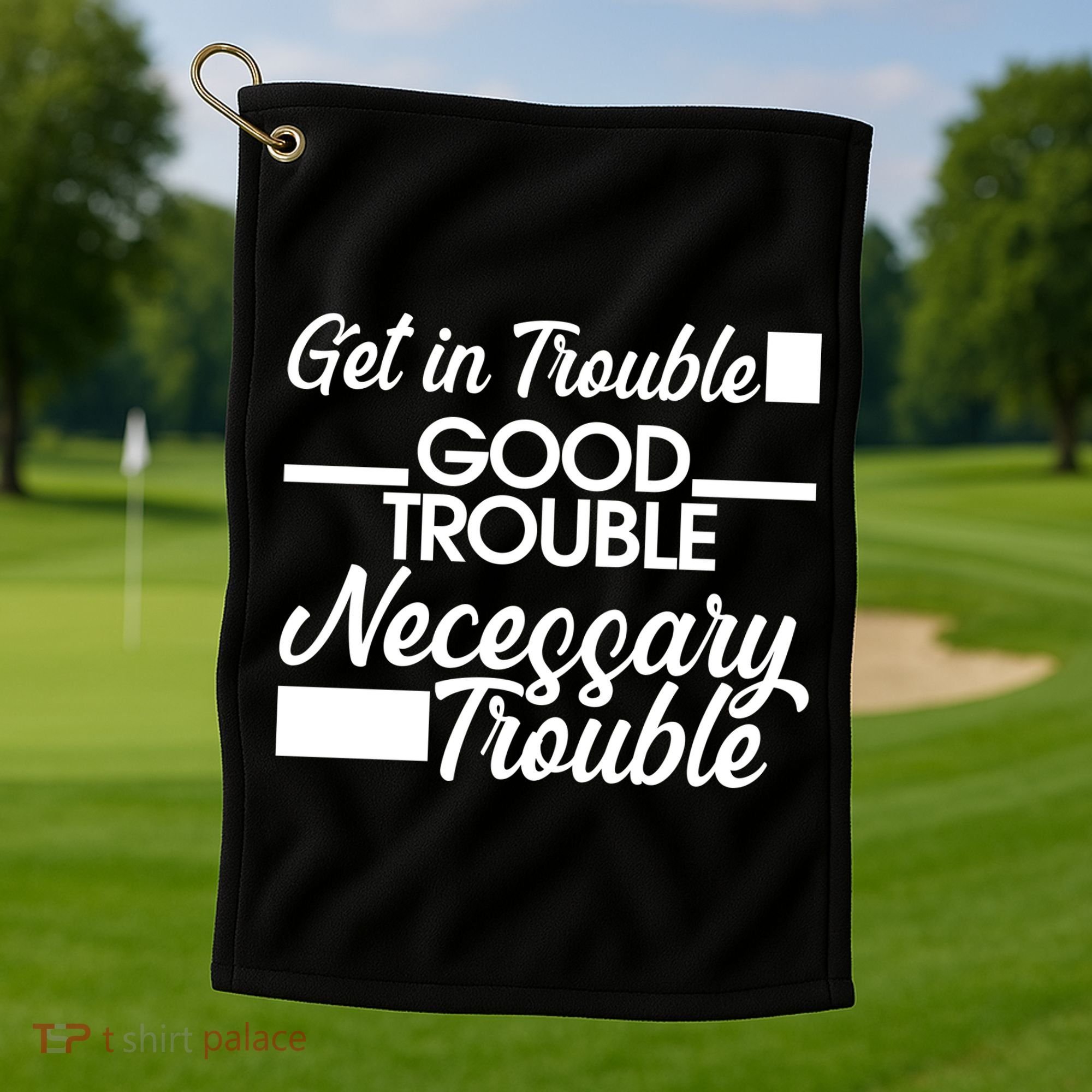 Get In Good Necessary Trouble RIP John Lewis  Golf Towel