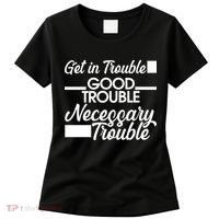 Get In Good Necessary Trouble RIP John Lewis  Women's T-Shirt thumb 0