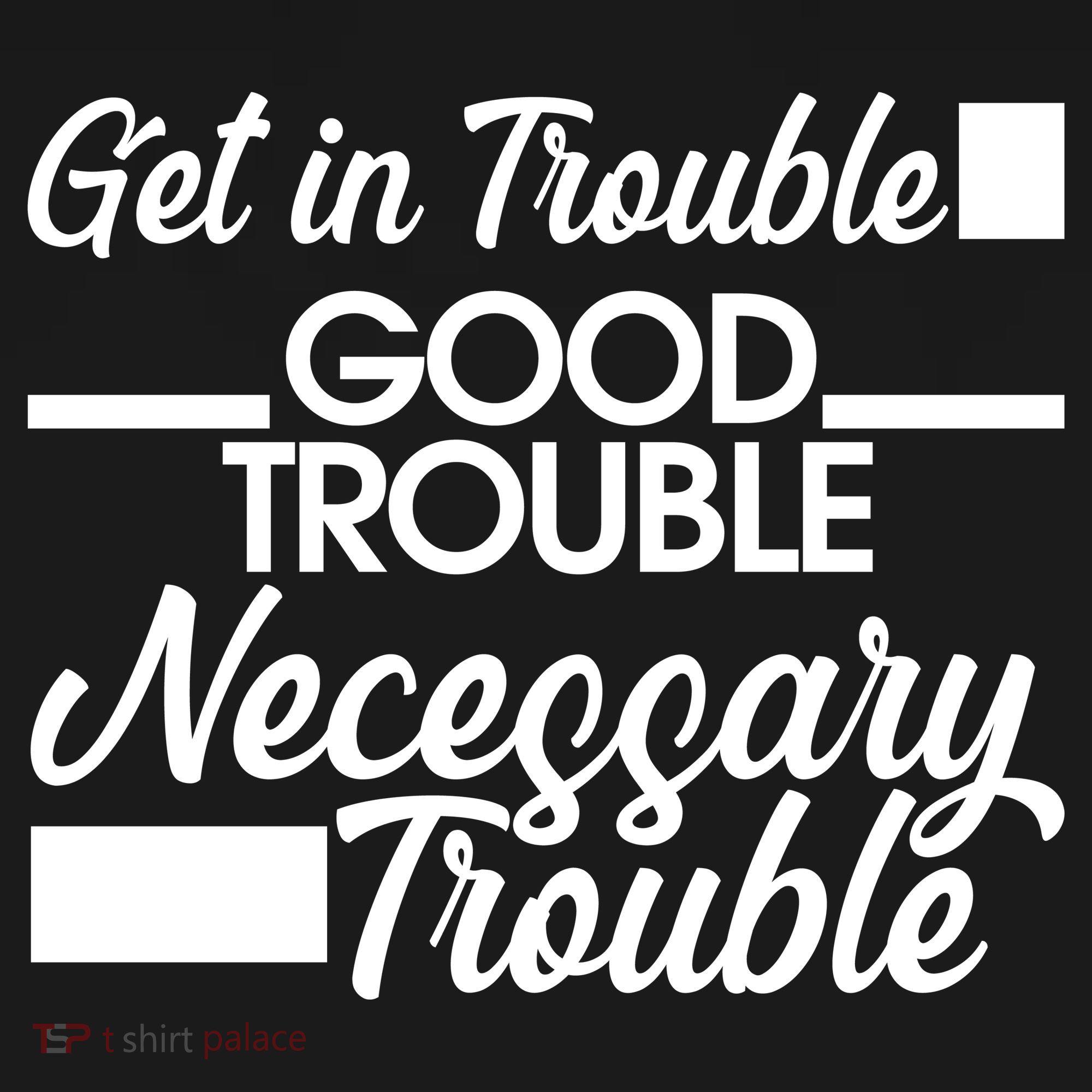 Get In Good Necessary Trouble RIP John Lewis  Women's T-Shirt