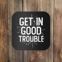 Get In Good Trouble John Lewis Quote  Coaster thumb 0