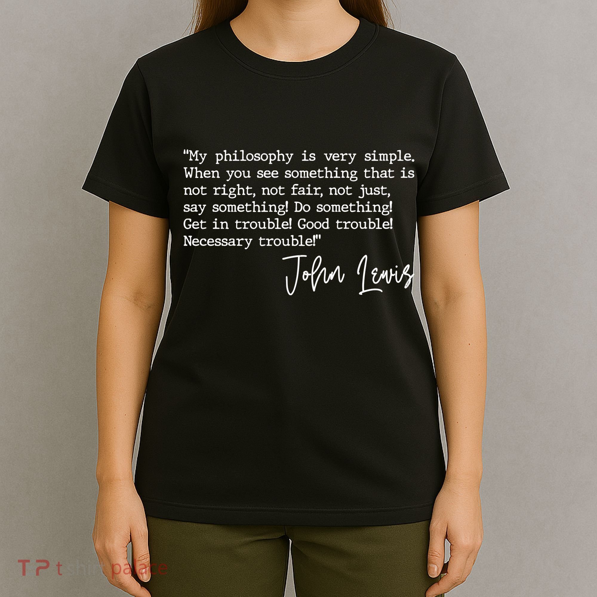 Get In Good Trouble John Lewis Quote Tribute T-Shirt