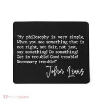 Get In Good Trouble John Lewis Quote Tribute Mousepad thumb 0