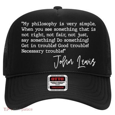Get In Good Trouble John Lewis Quote Tribute Hat