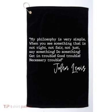 Get In Good Trouble John Lewis Quote Tribute Golf Towel