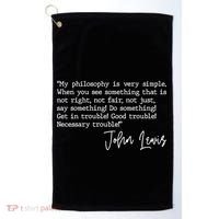 Get In Good Trouble John Lewis Quote Tribute Golf Towel thumb 0