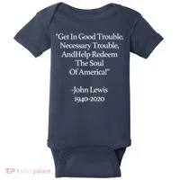 Get In Good Trouble Necessary Trouble Baby Bodysuit thumb 0