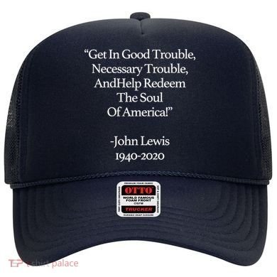 Get In Good Trouble Necessary Trouble Hat
