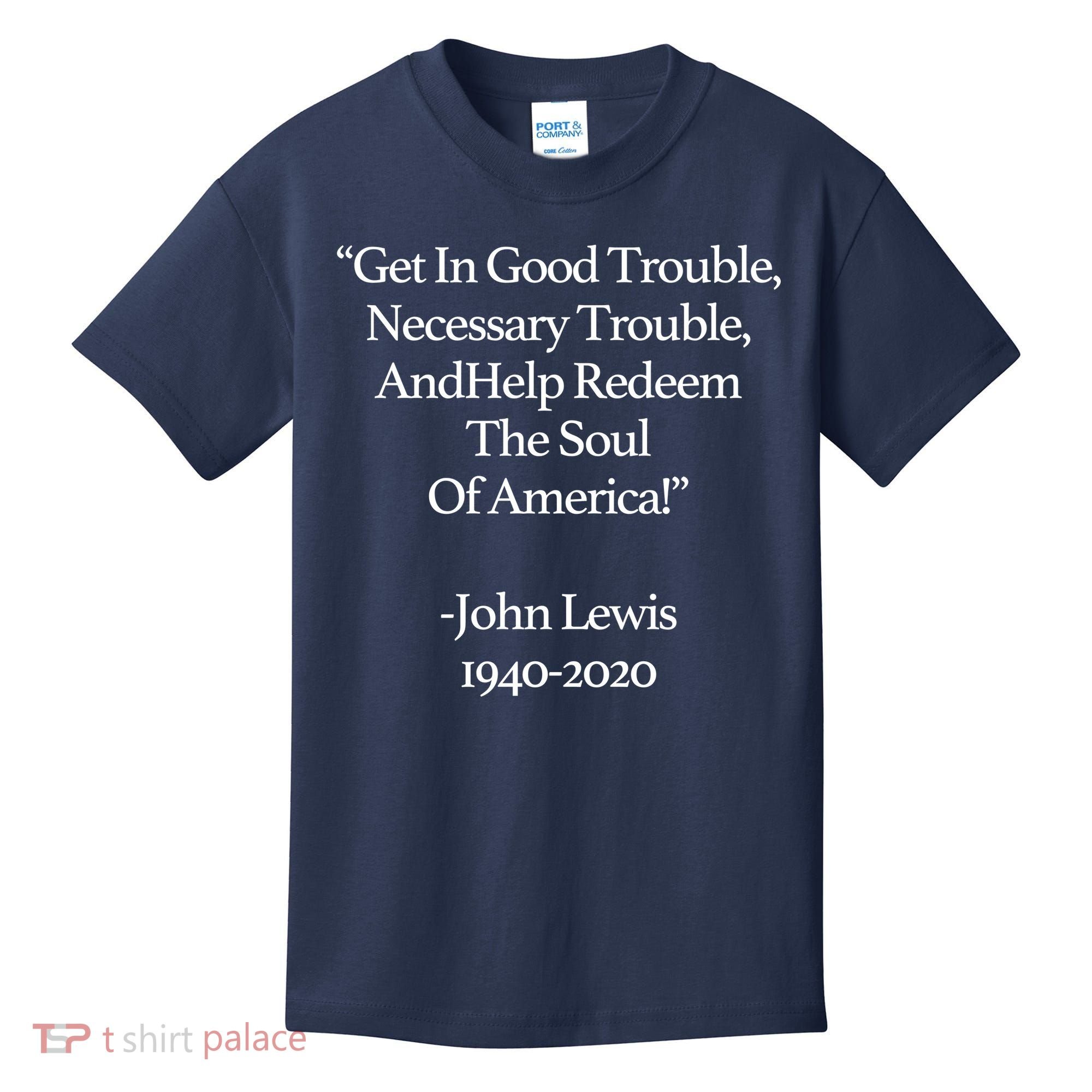 Get In Good Trouble Necessary Trouble Kids T-Shirt