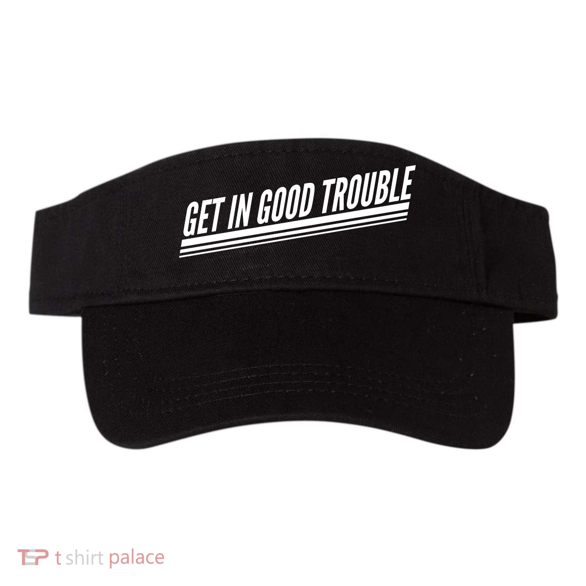 Get In Good Trouble Rep John Lewis Quote  Visor