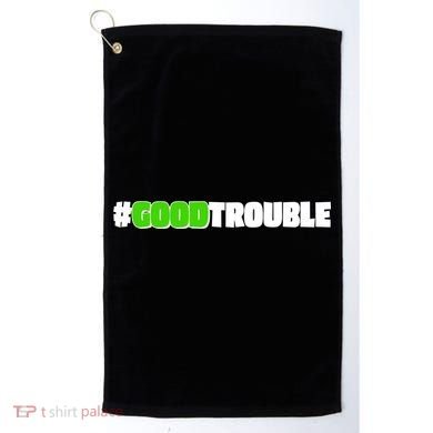 Get In #GoodTrouble John Lewis Tribute Golf Towel