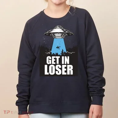 Get In Loser Alien UFO Women's Sweatshirt