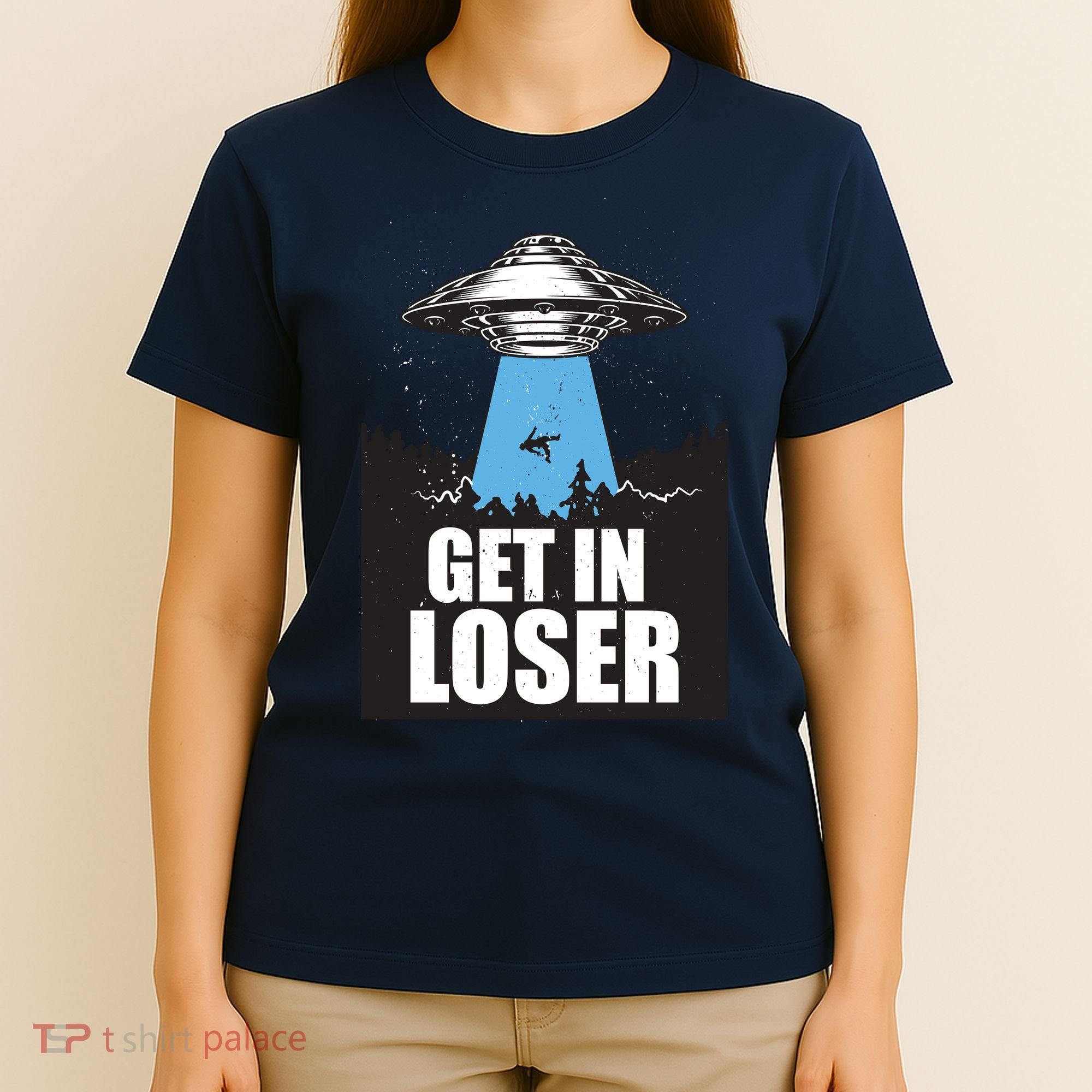 Get In Loser Alien UFO T-Shirt