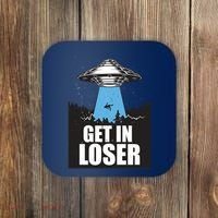 Get In Loser Alien UFO Coaster thumb 0