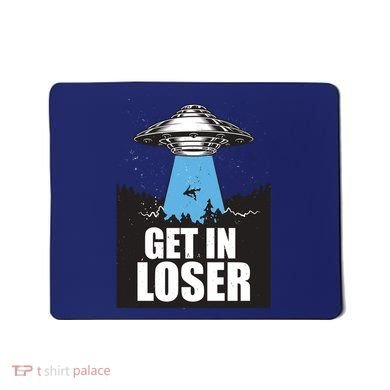 Get In Loser Alien UFO Mousepad