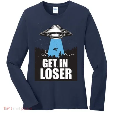 Get In Loser Alien UFO Women's Long Sleeve Shirt