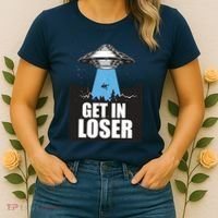 Get In Loser Alien UFO Women's T-Shirt thumb 2