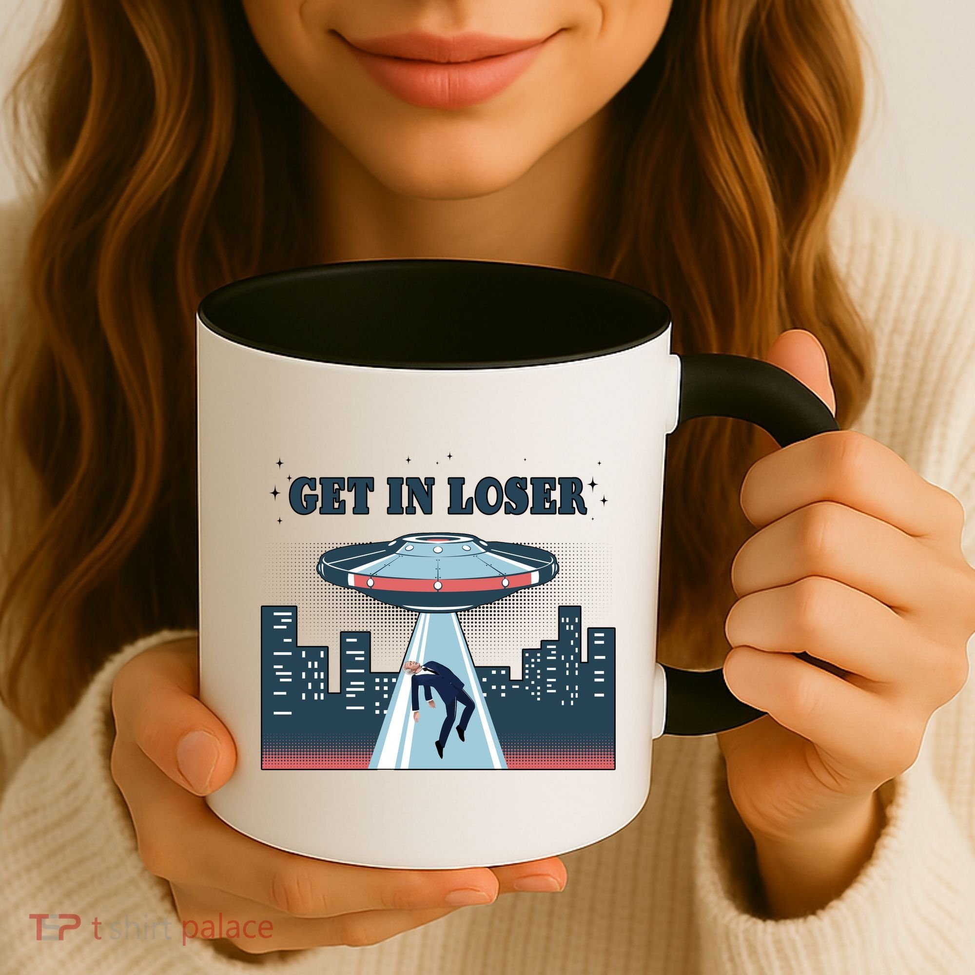 Get In Loser Anti Joe Biden UFO Abduction Coffee Mug