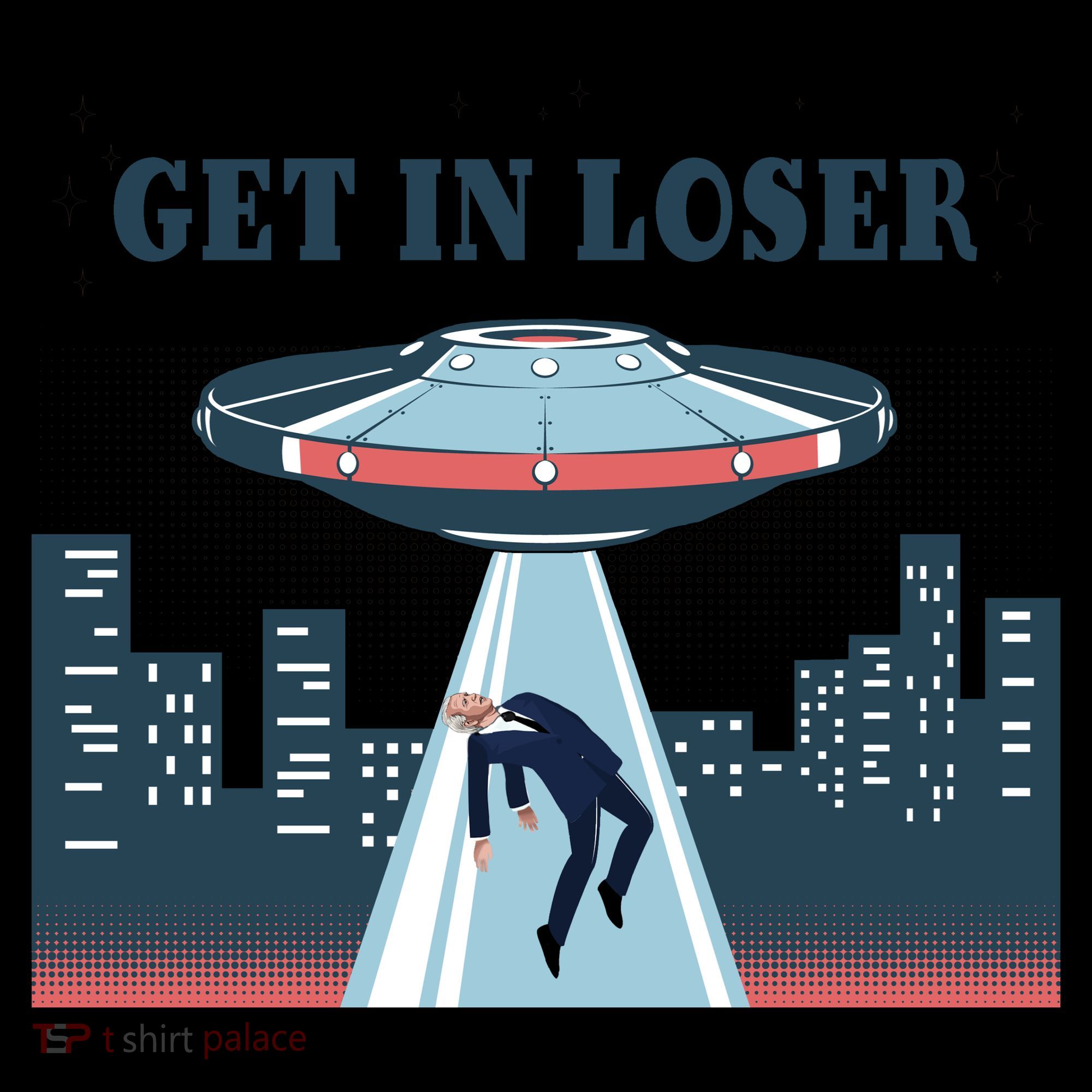 Get In Loser Anti Joe Biden UFO Abduction Coffee Mug