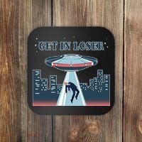 Get In Loser Anti Joe Biden UFO Abduction Coaster thumb 0