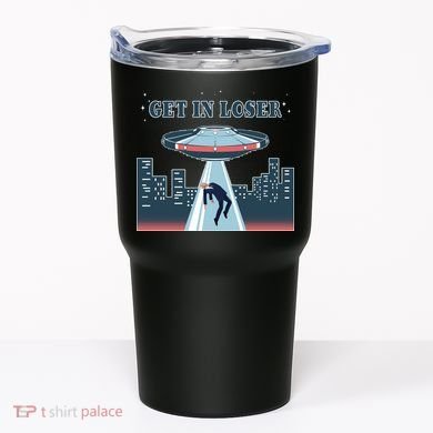 Get In Loser Anti Joe Biden UFO Abduction Tumbler