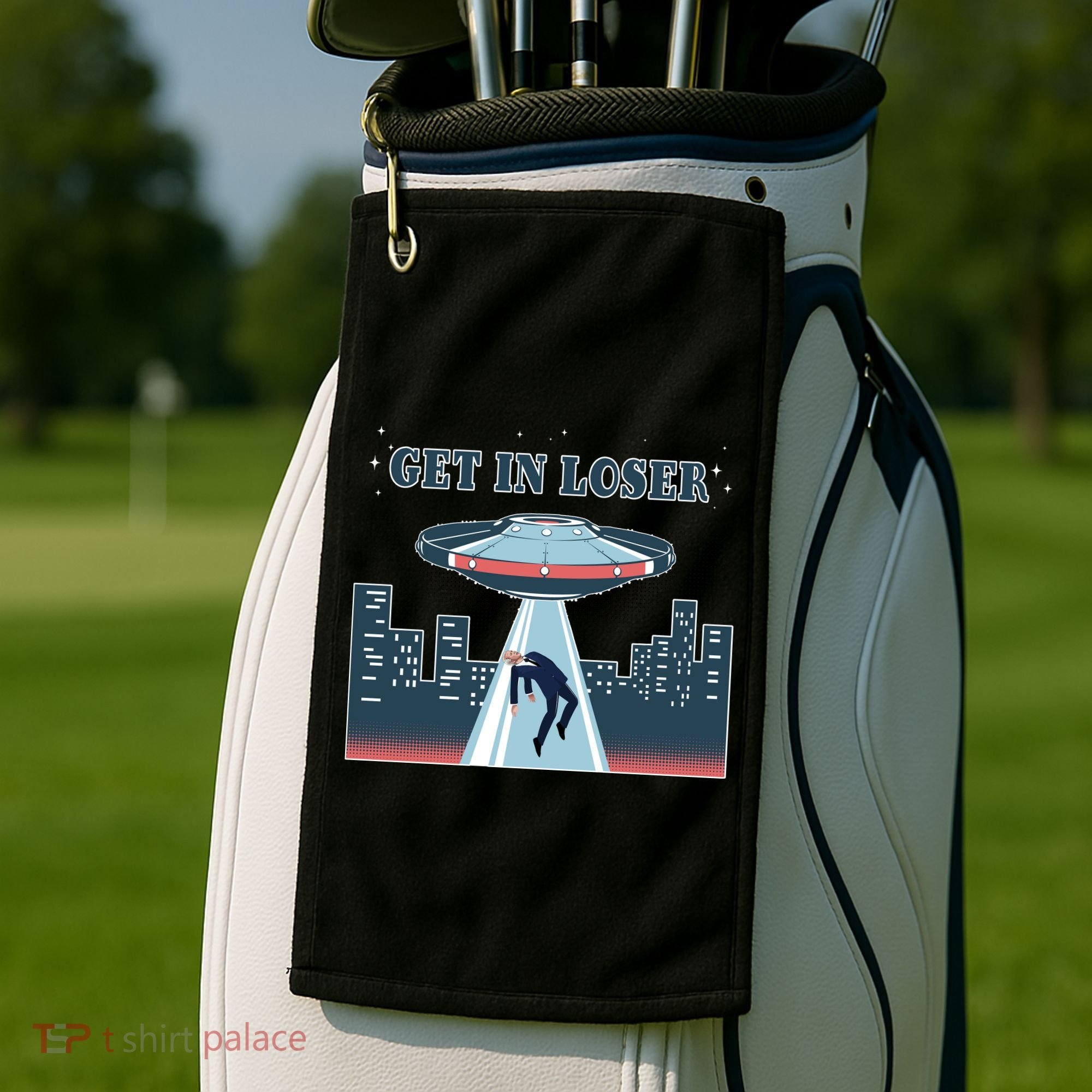 Get In Loser Anti Joe Biden UFO Abduction Golf Towel