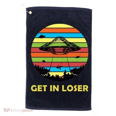 Get In Loser UFO Retro Alien Spaceship Golf Towel