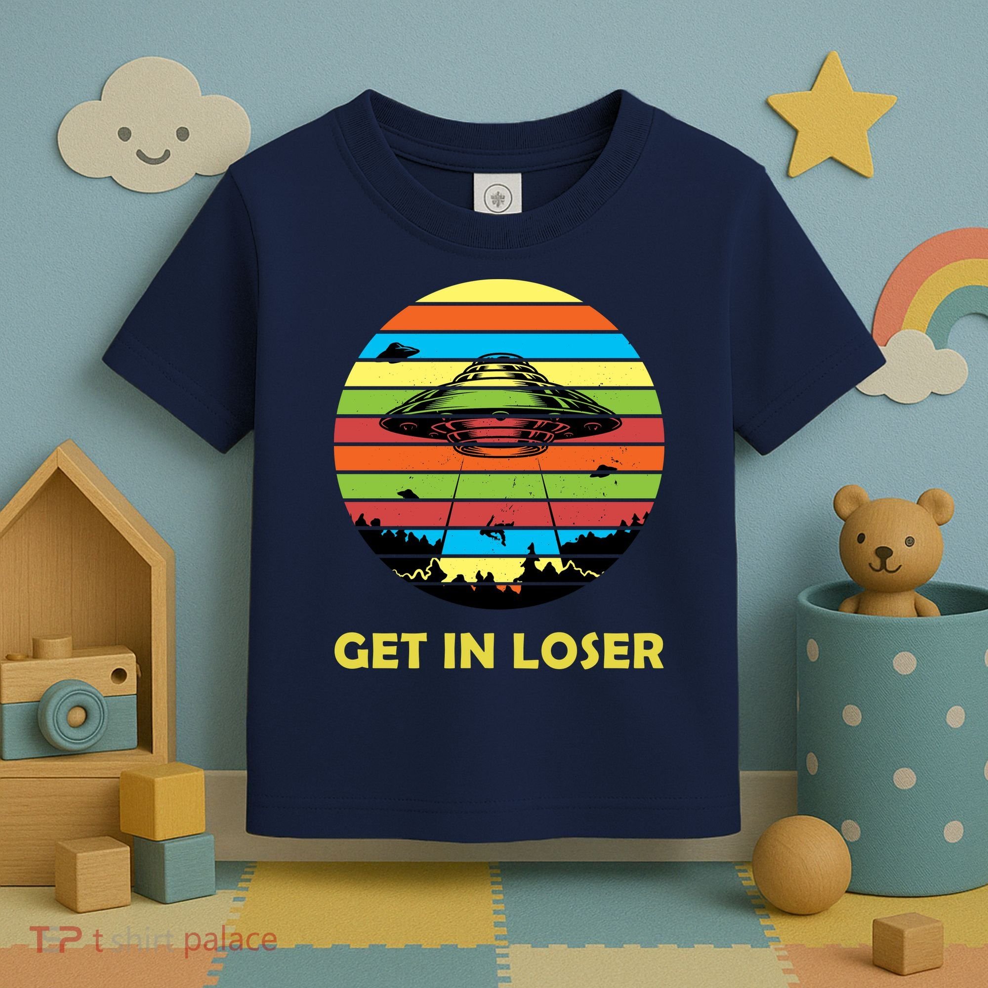 Get In Loser UFO Retro Alien Spaceship Toddler T-Shirt