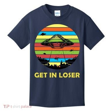 Get In Loser UFO Retro Alien Spaceship Kids T-Shirt