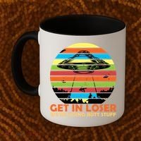 Get In Loser We're Doing Butt Stuff Funny UFO Coffee Mug thumb 2