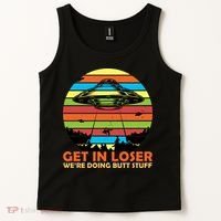 Get In Loser We're Doing Butt Stuff Funny UFO Tank Top thumb 2