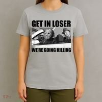 Get In Loser We're Going Killing Funny Horror Movies T-Shirt thumb 4