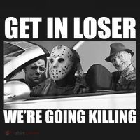 Get In Loser We're Going Killing Funny Horror Movies Women's Hoodie thumb 2