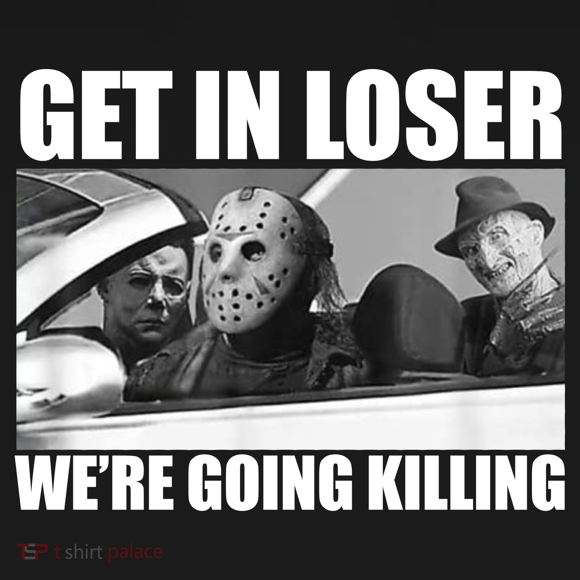 Get In Loser We're Going Killing Funny Horror Movies Women's Hoodie