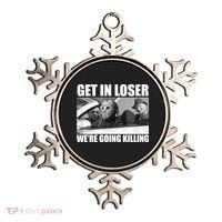 Get In Loser We're Going Killing Funny Horror Movies Ornament thumb 0