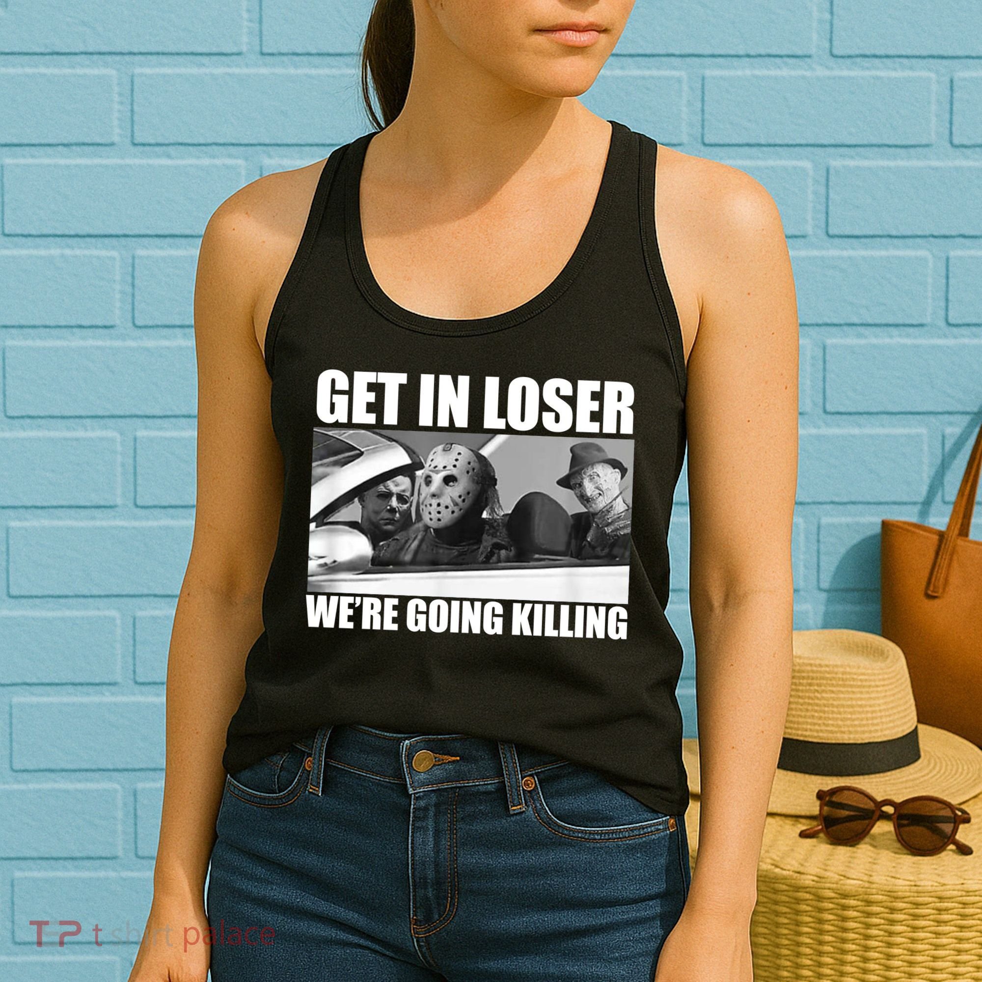 Get In Loser We're Going Killing Funny Horror Movies Women's Tank Top