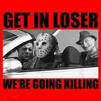 Get In Loser We're Going Killing Funny Horror Movies Santa Hat thumb 1