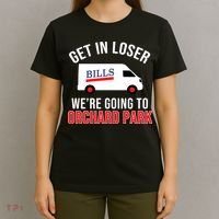 Get In Loser We're Going To Orchard Park T-Shirt thumb 4