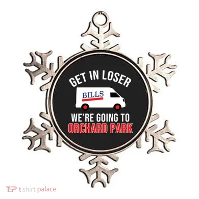 Get In Loser We're Going To Orchard Park Ornament