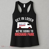Get In Loser We're Going To Orchard Park Women's Tank Top thumb 3