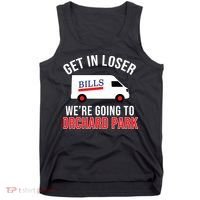 Get In Loser We're Going To Orchard Park Tank Top thumb 0