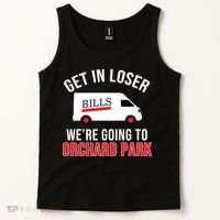 Get In Loser We're Going To Orchard Park Tank Top thumb 2